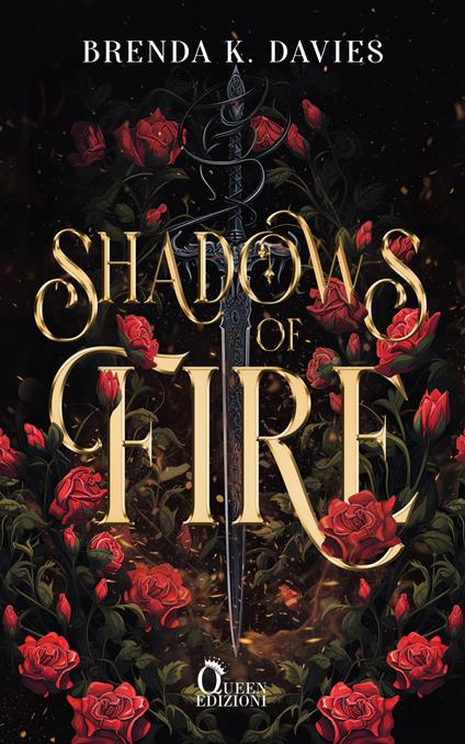 Shadows of fire. I regni dell'ombra. Vol. 1 - Brenda K. Davies,Francesca Rosa Ravallese - ebook
