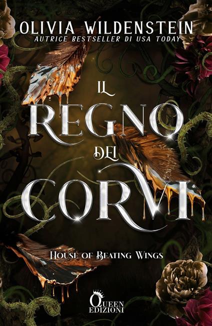 Il regno dei corvi. House of beating wings - Olivia Wildenstein,Valentina Nobili - ebook
