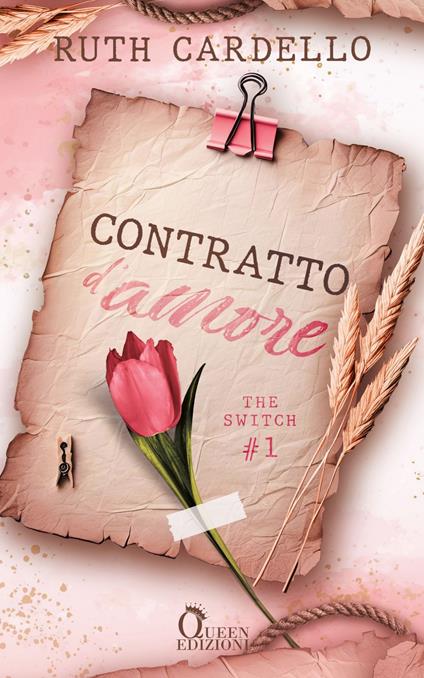 Contratto d'amore. The switch. Vol. 1 - Ruth Cardello,Grazia Di Salvo - ebook