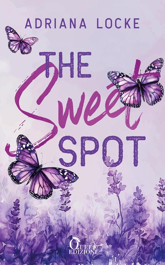 The sweet spot. Ediz. italiana - Adriana Locke,Alessandra Castellengo - ebook