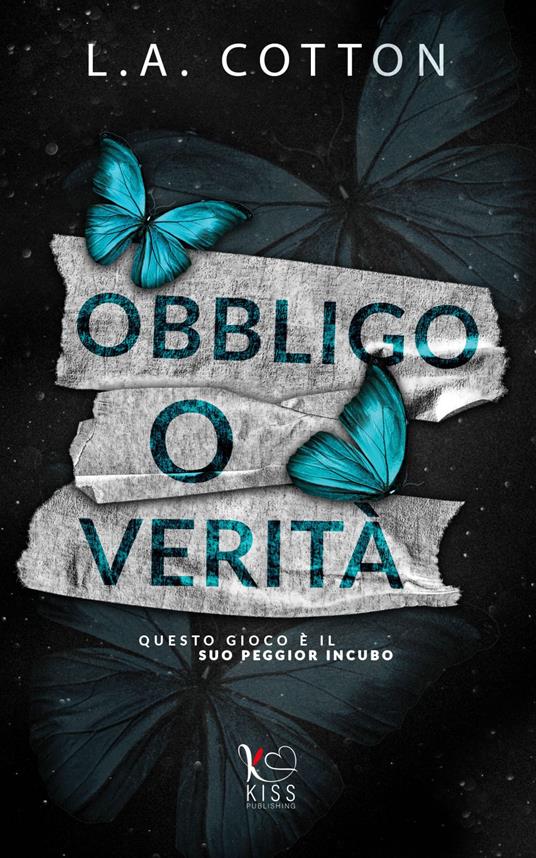 Obbligo o verità. Truths and Lies. Vol. 2 - L. A. Cotton,Valentina Pesci - ebook