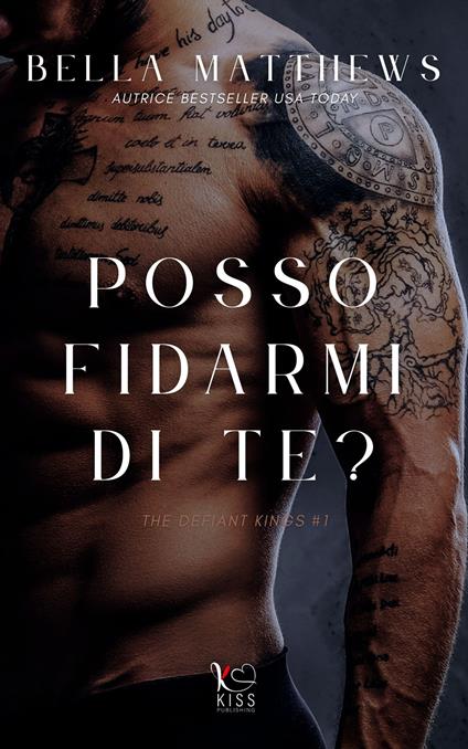 Posso fidarmi di te? The Defiant Kings. Vol. 1 - Bella Matthews,Miriam Giorgi - ebook