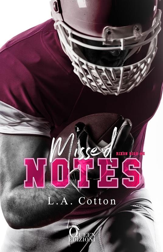Missed notes. Una amore proibito. Rixon High. Vol. 5 - L. A. Cotton,Rachele Faggiani - ebook