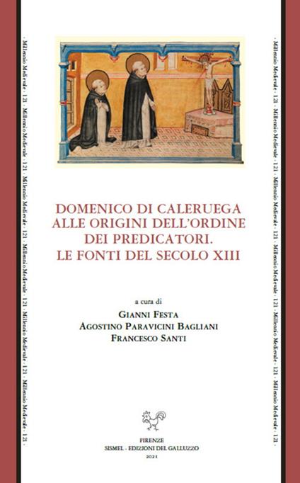 Domenico di Caleruega alle origini dell'Ordine dei Predicatori. Le fonti del secolo XIII - copertina
