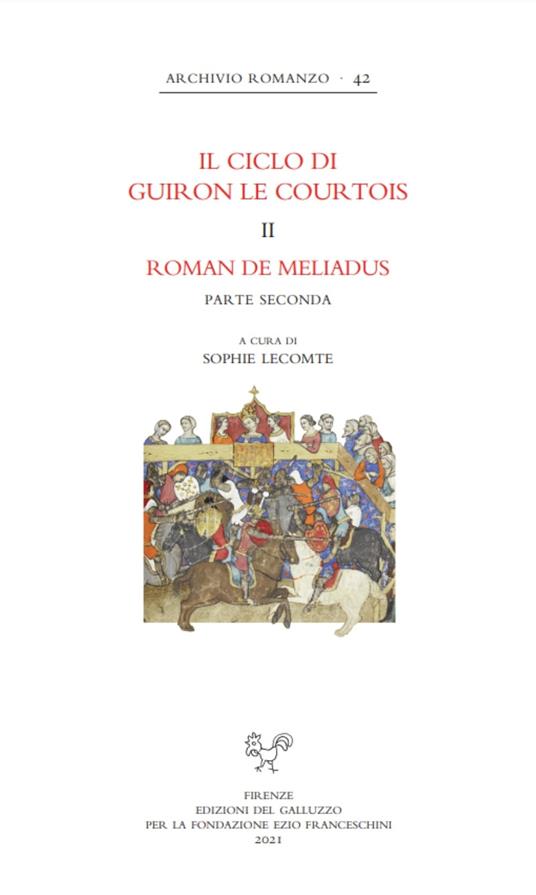 Il ciclo di Guiron le Courtois. Romanzi in prosa del secolo XIII. Roman de Meliadus. Parte seconda - copertina