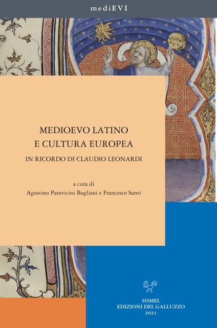 Medioevo latino e cultura europea. In ricordo di Claudio Leonardi - copertina