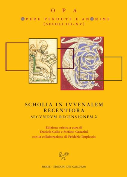 Scholia in Iuvenalem recentiora. Secundum recensionem. Ediz. italiana, latina e greca - copertina