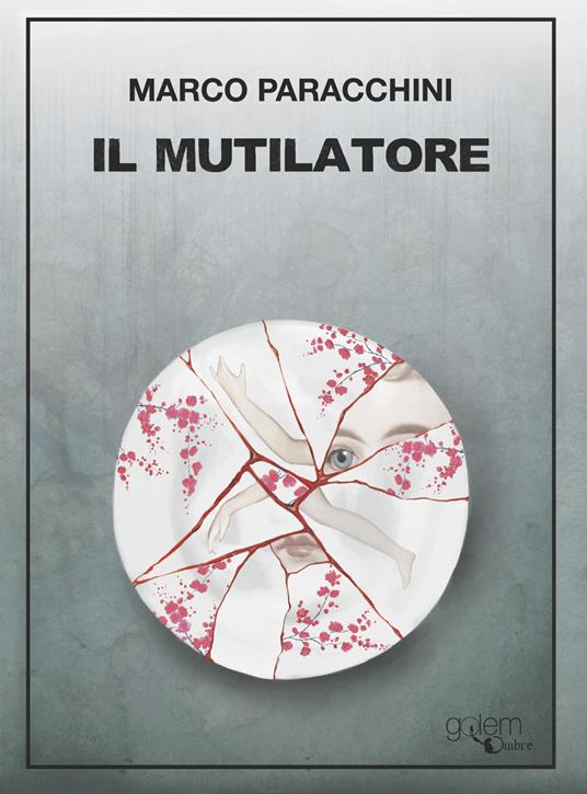 Il mutilatore - Marco Paracchini - copertina