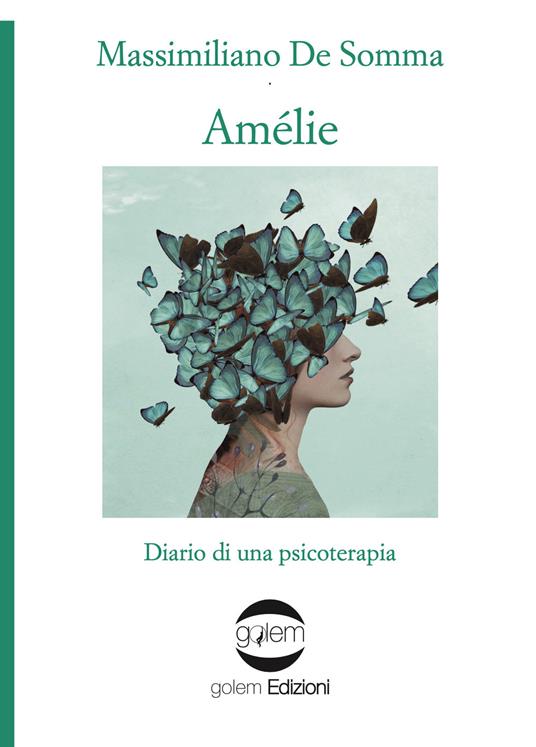 Amélie. Diario di una psicoterapia - Massimiliano De Somma - copertina