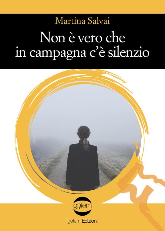 Non è vero che in campagna c'è silenzio - Martina Salvai - copertina