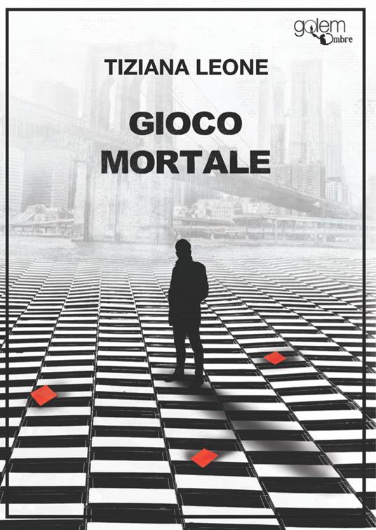 Gioco mortale - Tiziana Leone - copertina