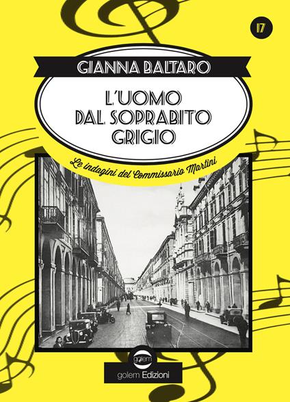 L'uomo dal soprabito grigio. Le indagini del Commissario Martini - Gianna Baltaro - copertina
