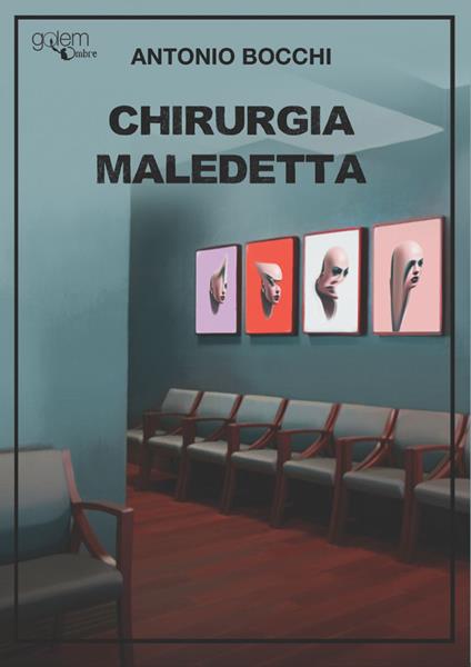 Chirurgia maledetta - Antonio Bocchi - copertina