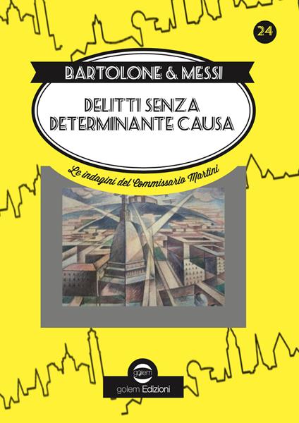 Delitti senza determinante causa - Enzo Bartolone,Daniela Messi - copertina