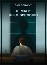 Il male allo specchio