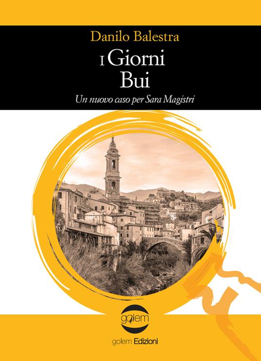 I giorni bui - Danilo Balestra - copertina