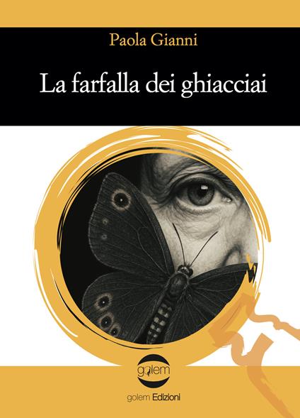 La farfalla dei ghiacciai - Paola Gianni - copertina