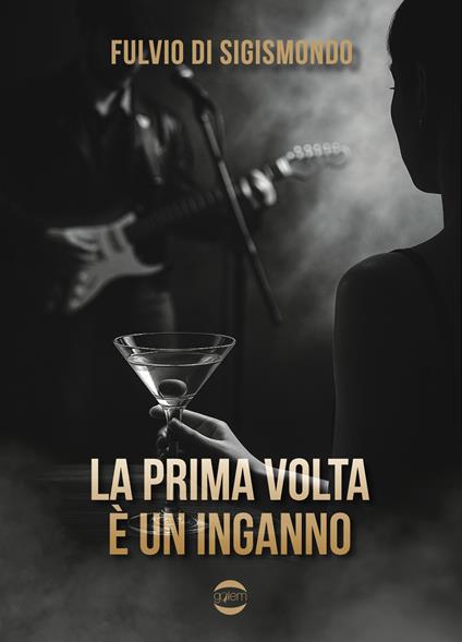 La prima volta è un inganno - Fulvio Di Sigismondo - copertina