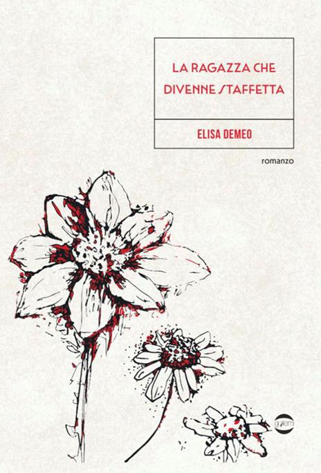 La ragazza che divenne staffetta - Elisa Demeo - copertina