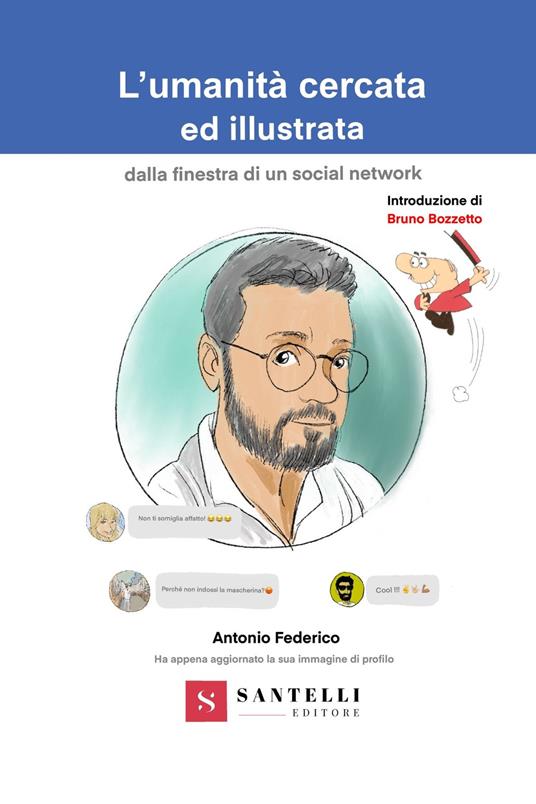 L'umanità cercata ed illustrata dalla finestra di un social network - Antonio Federico - copertina