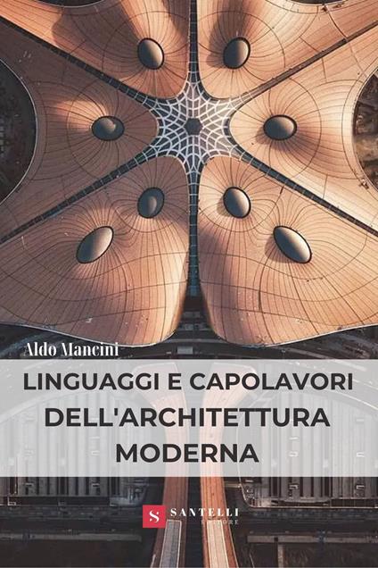 Linguaggi e capolavori dell'architettura moderna - Aldo Mancini - copertina