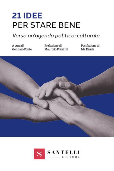 21 idee per stare bene. Verso un'agenda politico-culturale - copertina