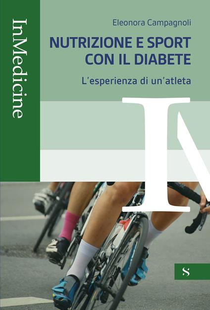 Nutrizione e sport con il diabete. L'esperienza di un'atleta - Eleonora Campagnoli - copertina