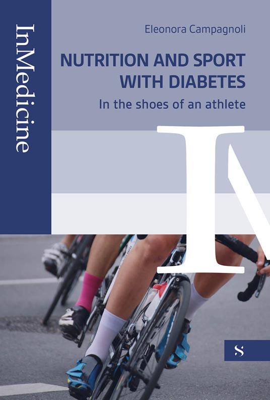 Nutrition and sport with diabete. In the shoes of an athlete - Eleonora Campagnoli - copertina