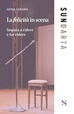 La felicità in scena