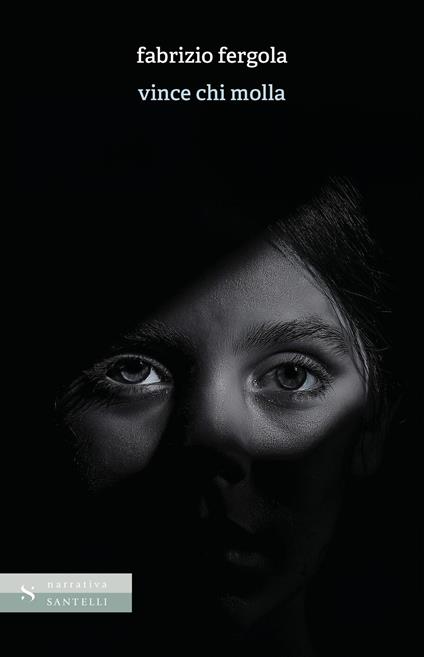 Vince chi molla - Fabrizio Fergola - copertina