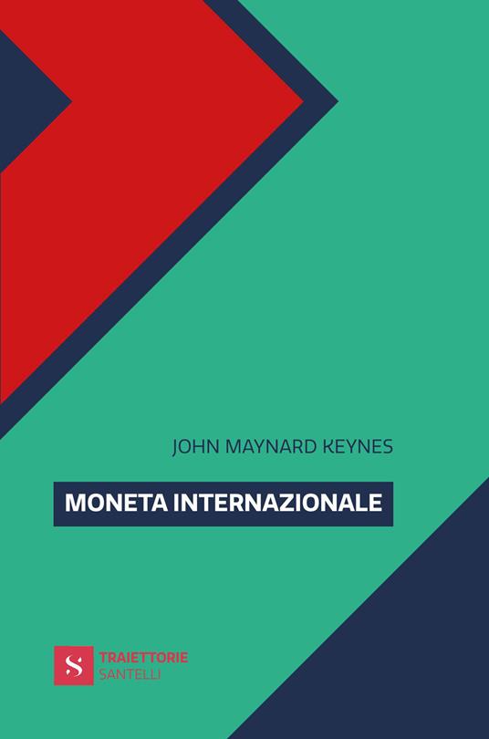 Moneta internazionale - John Maynard Keynes - copertina