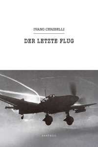 Libro Der letzte Flug Ivano Ceribelli