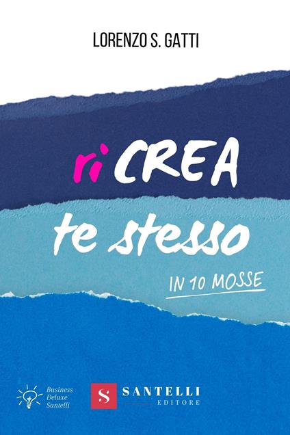 Ricrea te stesso - Lorenzo Squinzi Gatti - copertina