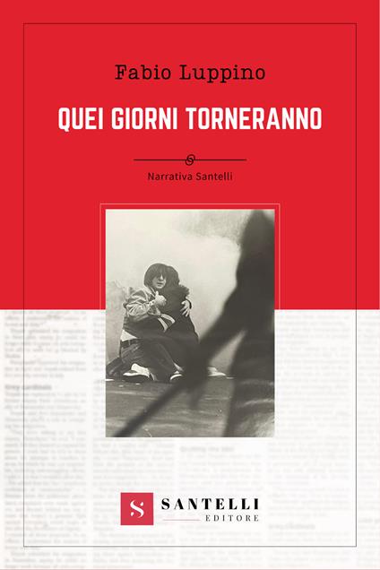 Quei giorni torneranno - Fabio Luppino - copertina