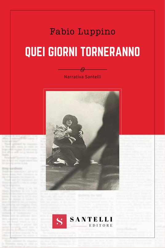 Quei giorni torneranno - Fabio Luppino - copertina