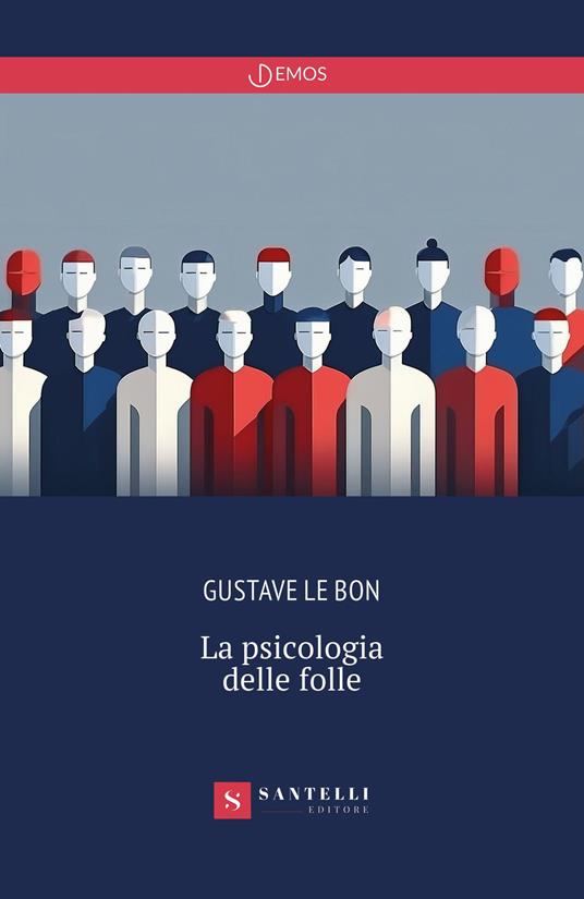 La psicologia delle folle - Gustave Le Bon - copertina