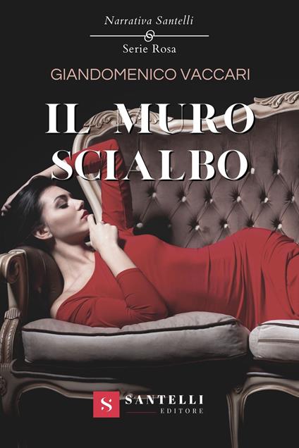 Il muro scialbo - Giandomenico Vaccari - copertina