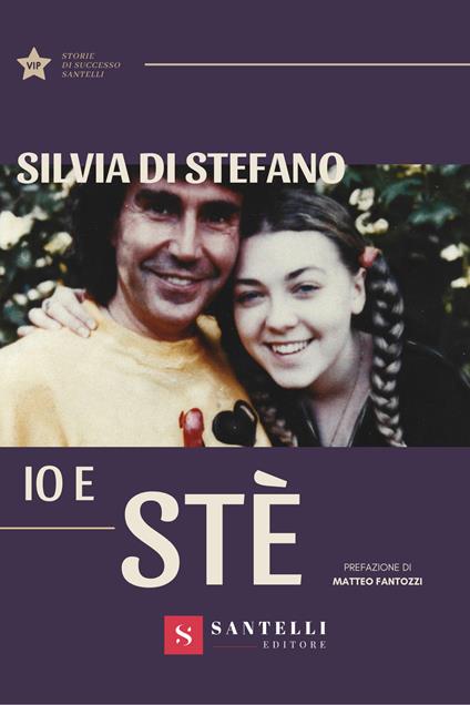 Io e Stè - Silvia Di Stefano - copertina