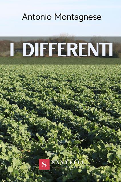 I differenti - Antonio Montagnese - copertina