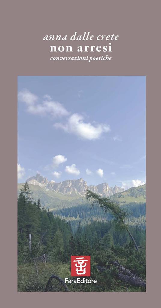 Non arresi. Conversazioni poetiche - Anna Dalle Crete - copertina