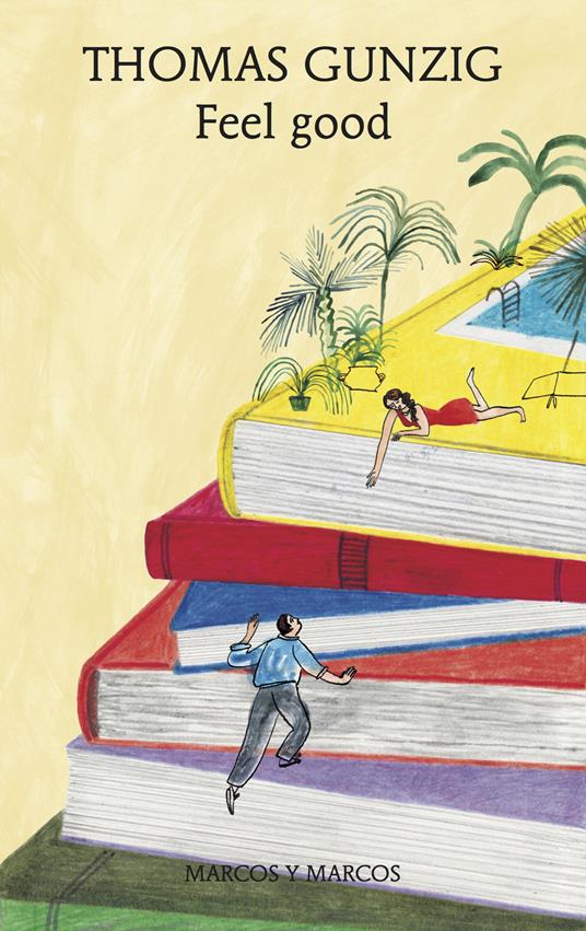 Feel good - Thomas Gunzig,Francesco Bruno - ebook