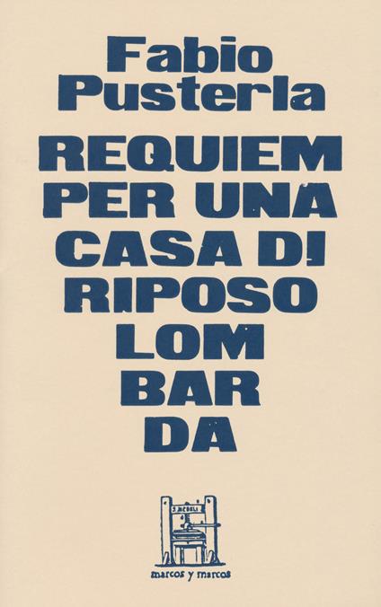 Requiem per una casa di riposo lombarda. Ediz. limitata - Fabio Pusterla - copertina