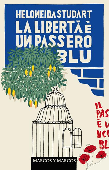 La libertà è un passero blu - Heloneida Studart,Amina Di Munno - ebook