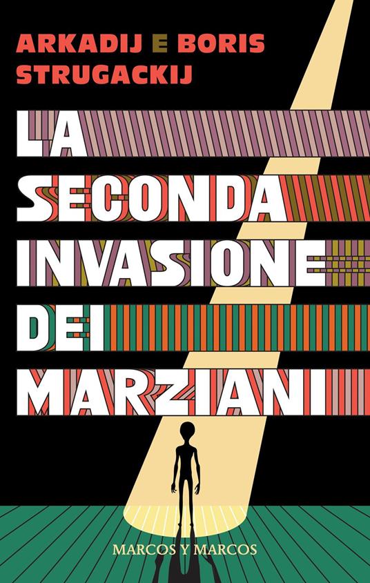 La seconda invasione dei marziani - Arkadij Strugackij,Boris Strugackij - copertina
