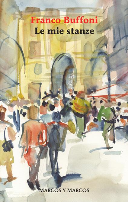 Le mie stanze - Franco Buffoni - ebook