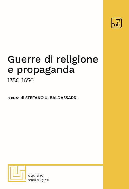 Guerre di religione e propaganda: 1350-1650 - copertina