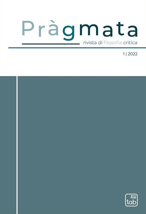 Pràgmata. Rivista di filosofia critica (2022). Vol. 1 - copertina