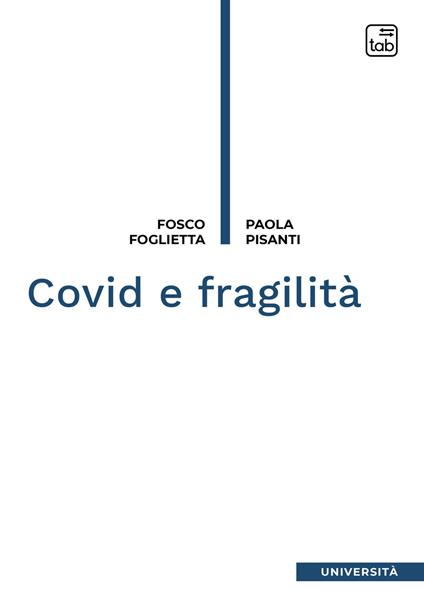 Covid e fragilità - Fosco Foglietta,Paola Pisanti - copertina