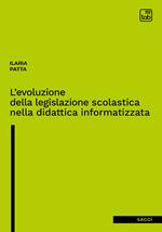 L' evoluzione della legislazione scolastica nella didattica informatizzata