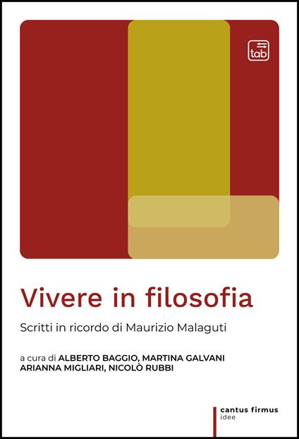 Vivere in filosofia. Scritti in ricordo di Maurizio Malaguti - copertina